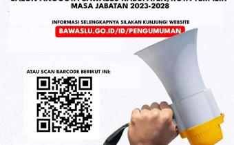 Pengumuman Calon Anggota Bawaslu Kabupaten/Kota